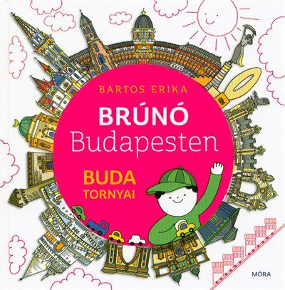 Buda tornyai – Brúnó Budapesten 1. könyv