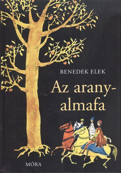Az aranyalmafa című Benedek Elek mesekönyv