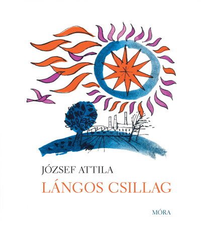 Lángos csillag című József Attila-kötet gyermekeknek