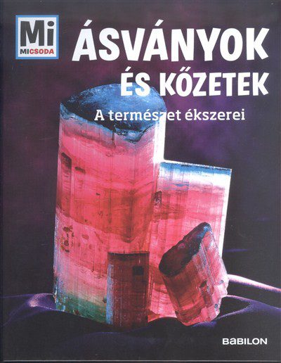 Ásványok és kőzetek – A természet ékszerei könyvborító