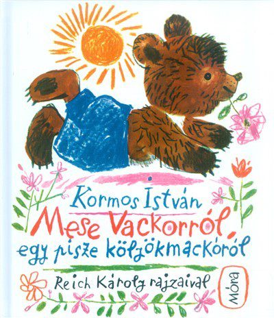 Mese Vackorról, egy pisze kölyökmackóról könyv
