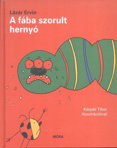 A fába szorult hernyó című mesekönyv borítója