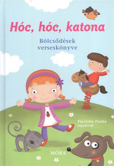 Hóc, hóc, katona bölcsődések verseskönyve