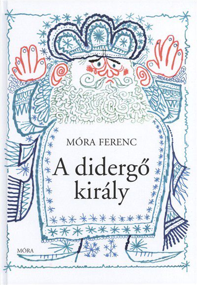 A didergő király című mesekönyv