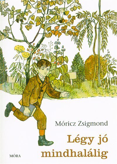 Légy jó mindhalálig című könyv