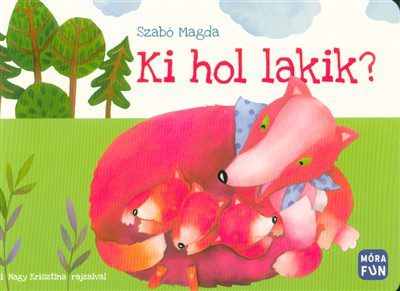 Ki hol lakik? színes lapozókönyv