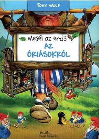 Mesél az erdő – Az óriásokról keménytáblás gyerekkönyv