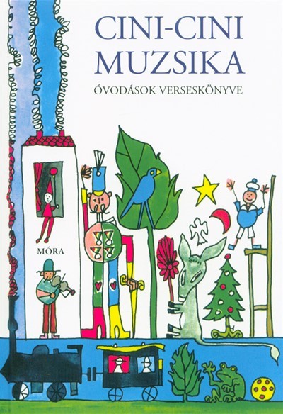 Cini-cini muzsika óvodások verseskönyve
