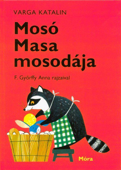 Mosó Masa mosodája keménytáblás gyerekkönyv
