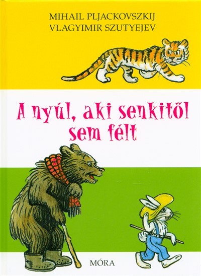 A nyúl, aki senkitől sem félt című mesekönyv borítója